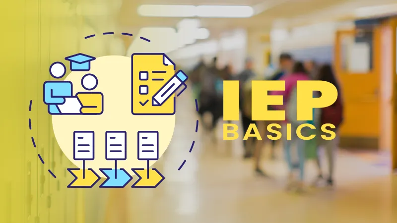 Understanding the IEP Process: A Complete Guide for Parents
